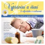 Vyprávění a čtení k odpočinku a uzdravení (Různí interpreti) (CD)