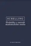 Přednášky o metodě akademického studia - Friedrich Wilhelm J. Schelling