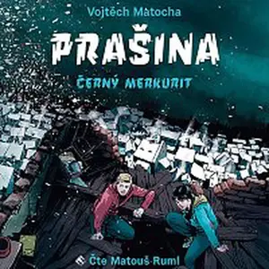 Matouš Ruml – Matocha: Prašina - Černý merkurit (MP3-CD) CD-MP3