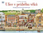 Ulice v průběhu věků
