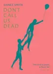 Don't Call Us Dead