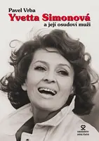 Yvetta Simonová a její osudoví muži