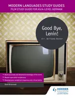 Modern Languages Study Guides: Good Bye, Lenin! - Geoff Brammall