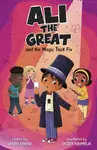 Ali the Great and the Magic Trick Fix - Saadia Faruqi