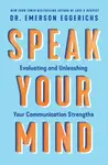 Speak Your Mind - Dr. Emerson Eggerichs