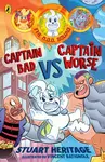 The O.D.D. Squad: Captain Bad Vs Captain Worse - Stuart Heritage