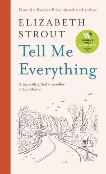 Tell Me Everything - Elizabeth Stroutová
