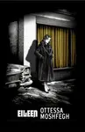 Eileen - Ottessa Moshfegová