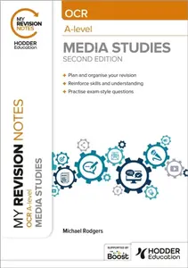 My Revision Notes: OCR A Level Media Studies Second Edition - Michael Rodgers