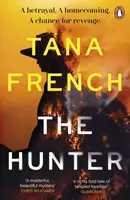 The Hunter - Tana Frenchová