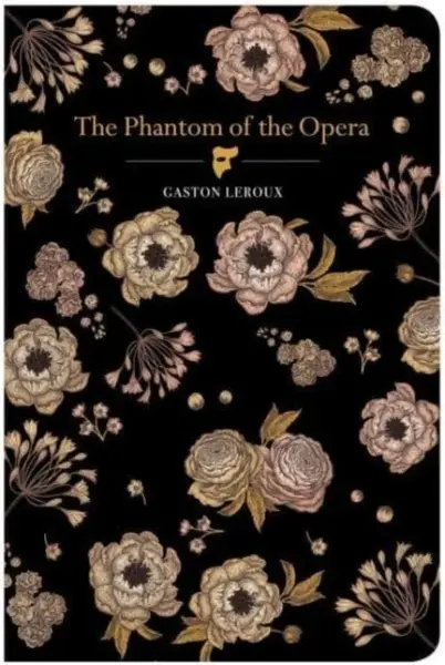 The Phantom of the Opera - Gaston Leroux
