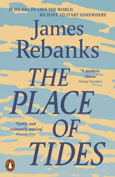 Place of Tides - Rebanks James