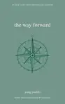 The Way Forward - Yung Pueblo
