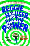 Reggie Houser Has the Power - Helen Rutter