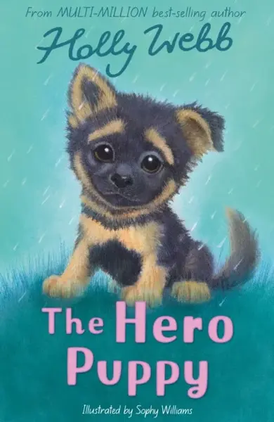 The Hero Puppy - Holly Webbová