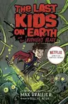 Last Kids on Earth and the Midnight Blade - Max Brallier