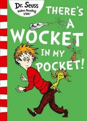 Thereâ€™s a Wocket in my Pocket - Dr. Seuss