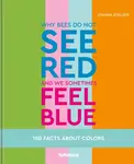 Why bees do not see red and we sometimes feel blue - Joanna Zoelzer