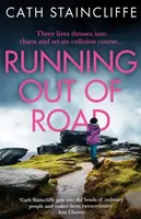 Running out of Road - Cath Staincliffe
