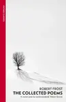 The Collected Poems - Robert Frost