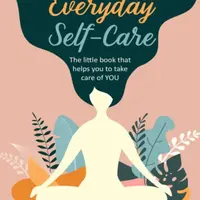 Everyday Self-Care - CICO Books