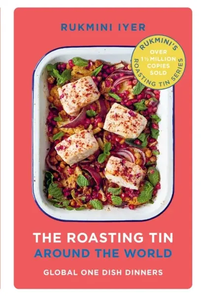 The Roasting Tin Around the World - Iyer Rukmini