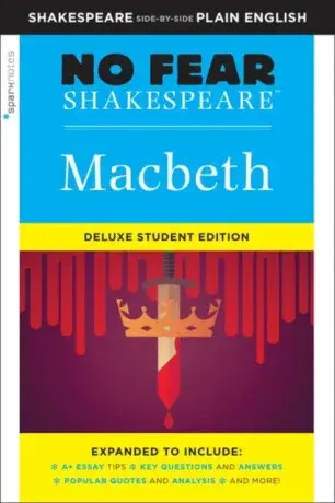 Macbeth: No Fear Shakespeare Deluxe Student Edition - William Shakespeare, Sparknotes