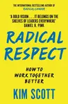 Radical Respect - Kim Scottová
