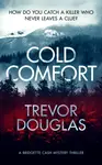 Cold Comfort - Trevor Douglas