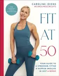 Fit at 50 - Caroline Idiens