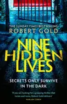 Nine Hidden Lives - Robert Gold