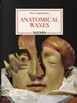 Anatomical Waxes. 45th Ed. - Poggesi Marta