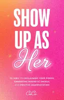 Show Up as Her - CiiCii