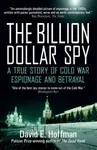 The Billion Dollar Spy - David E. Hoffman