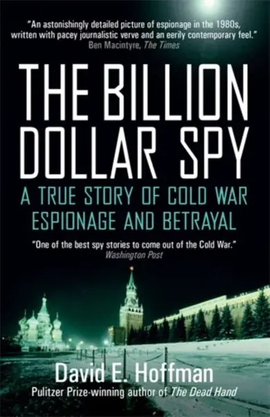 The Billion Dollar Spy - David E. Hoffman