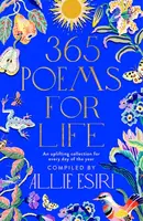 365 Poems for Life - Allie Esiri