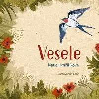 Marie Hrnčiříková, Laštověnka band – Vesele