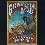 Grateful Dead – Without A Net