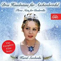 Český národní symfonický orchestr, Jan Chalupecký – Drei Haselnüsse für Aschenbrödel - The Complete Film Score