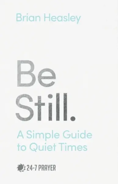 Be Still - Brian Heasley