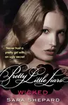 Wicked - Pretty Little Liars - Sara Shepard