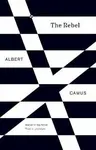 Rebel - Albert Camus