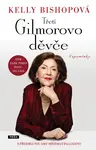 Třetí Gilmorovo děvče - Kelly Bishopová
