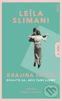 Krajina iných 2 (Dívajte sa, ako tancujeme) - Leila Slimani - kniha z kategorie Společenská beletrie