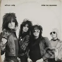 Mötley Crüe:  From The Beginning - Mötley Crüe