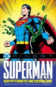 DC Finest: Superman: Kryptonite Nevermore - Curt Swan, Dennis O'Neil - kniha z kategorie Komiksy