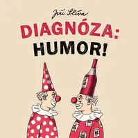 Diagnóza: Humor! (Defekt) - Jiří Slíva
