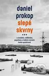 Slepé skvrny (O chudobě, vzdělávání, populismu a dalších výzvách české společnosti) - kniha z kategorie Politologie a politika