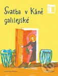 Svatba v Káně galilejské - Ivana Pecháčková - kniha z kategorie Beletrie pro děti