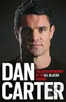 Dan Carter: The Autobiography of an All Blacks Legend - kniha z kategorie Autobiografie